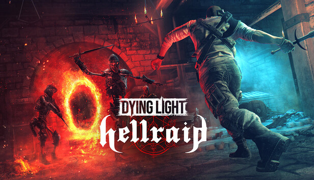 Dying Light - Hellraid