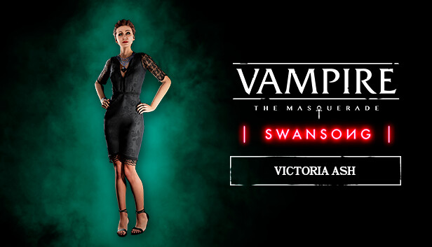 Vampire: The Masquerade – Swansong Victoria Ash