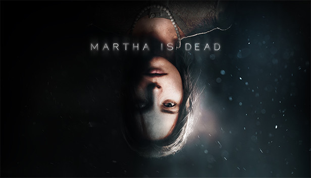 Martha Is Dead (PC)