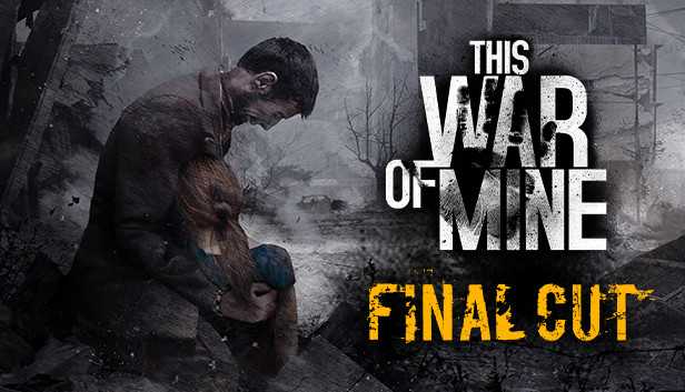 This War of Mine (PC)