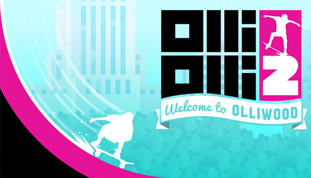OlliOlli2: Welcome to Olliwood (PC & Mac & Linux)