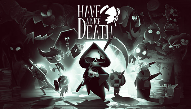 Have a Nice Death (PC)