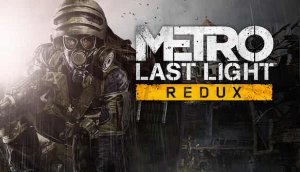 Metro: Last Light Redux (PC & Mac & Linux)