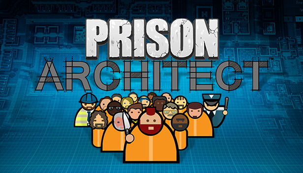 Prison Architect (PC & Mac & Linux)