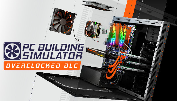 PC Building Simulator - Overclocked Edition Content (PC)