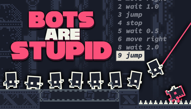 Bots Are Stupid (PC & Mac & Linux)