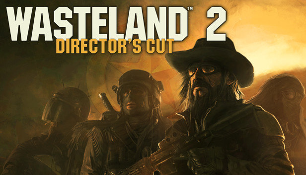 Wasteland 2: Director's Cut (PC & Mac & Linux)