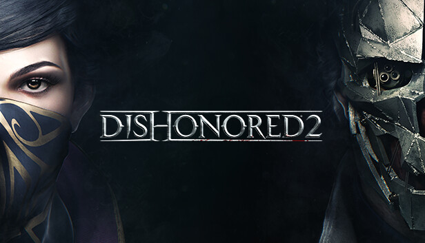 Dishonored 2 (PC)