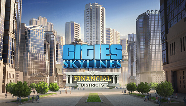 Cities: Skylines - Financial Districts (PC)