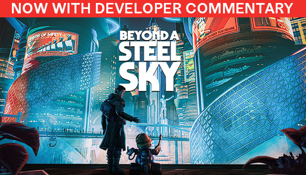 Beyond a Steel Sky (PC & Linux)
