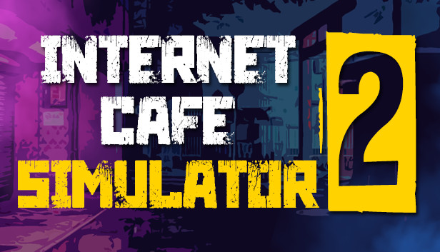 Internet Cafe Simulator 2 (PC)