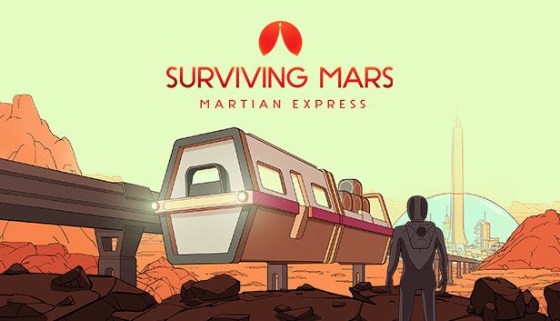 Surviving Mars: Martian Express (PC & Mac & Linux)