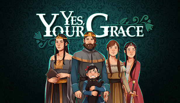 Yes, Your Grace (PC & Mac)