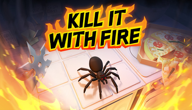Kill It With Fire (PC)