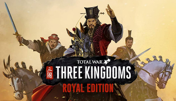 Total War: THREE KINGDOMS – Royal Edition (PC & Mac & Linux)