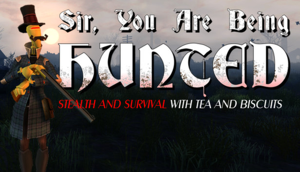 Sir, You Are Being Hunted (PC & Linux)