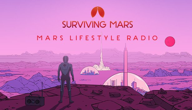Surviving Mars: Mars Lifestyle Radio (PC & Mac & Linux)