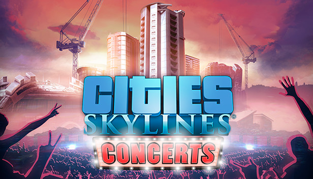 Cities: Skylines - Concerts (PC)