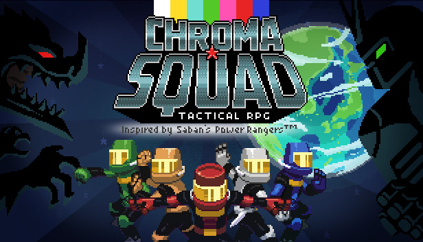 Chroma Squad (PC & Mac & Linux)