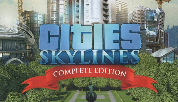 Cities: Skylines - Complete Edition (PC)