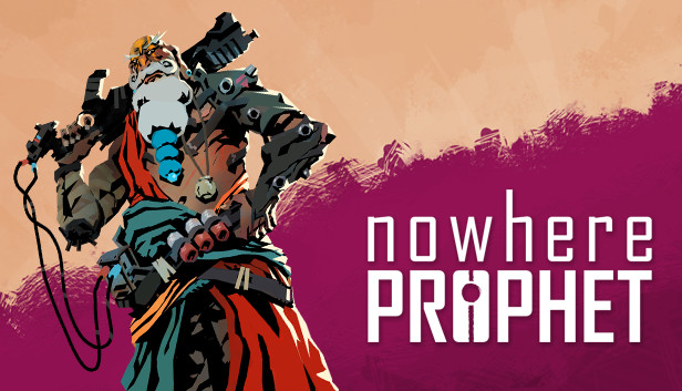 Nowhere Prophet (PC & Mac & Linux)