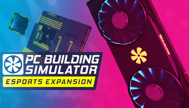 PC Building Simulator - Esports Expansion (PC)