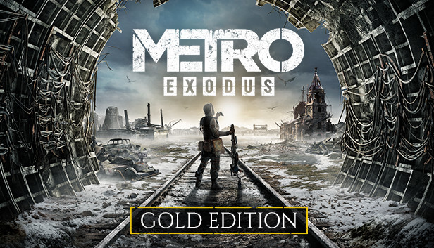 Metro Exodus - Gold Edition (PC & Mac & Linux)