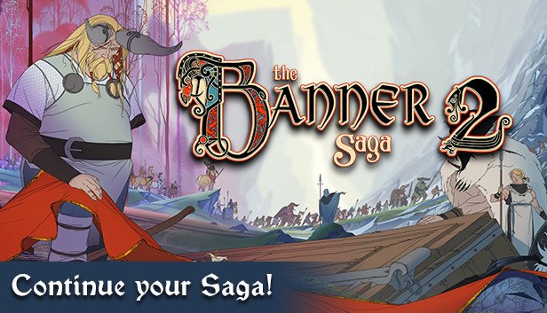 The Banner Saga 2 (PC & Mac)