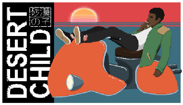 Desert Child (PC & Mac & Linux)