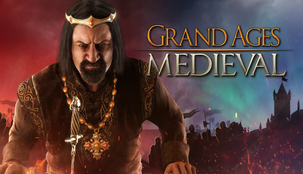 Grand Ages: Medieval (PC & Mac & Linux)