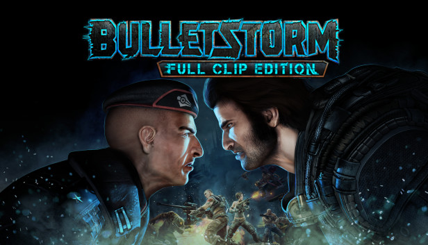 Bulletstorm: Full Clip Edition (PC)