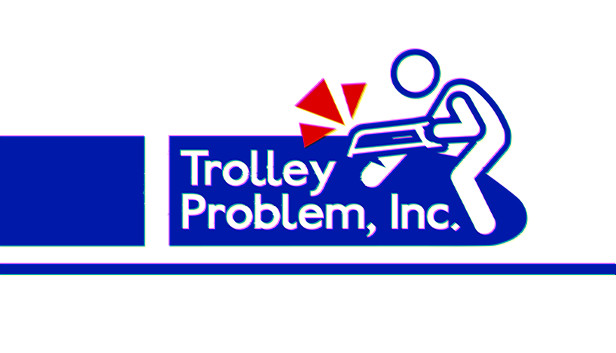 Trolley Problem Inc. (PC)