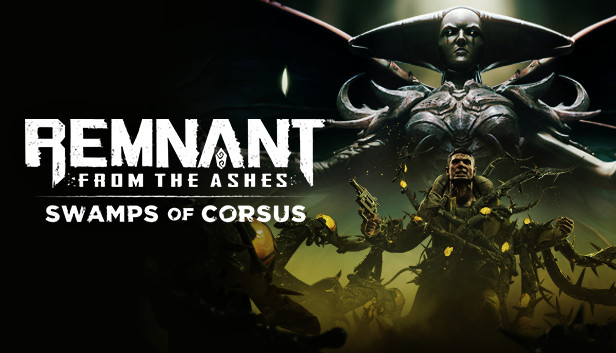 Remnant: From the Ashes - Swamps of Corsus (PC)