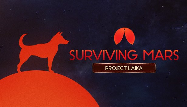 Surviving Mars: Project Laika (PC & Mac & Linux)