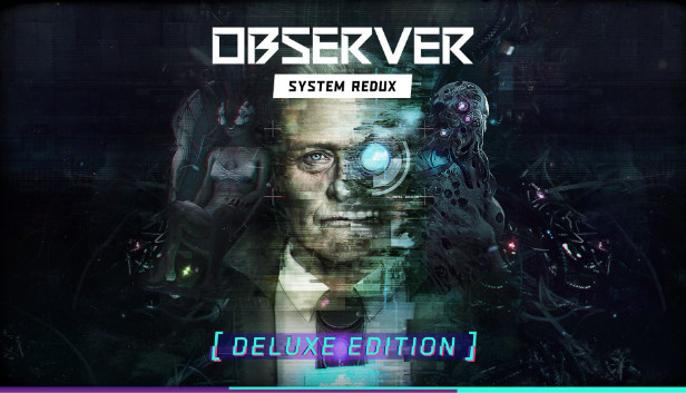 Observer: System Redux - Deluxe Edition (PC)