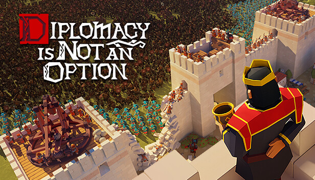 Diplomacy is Not an Option (PC)