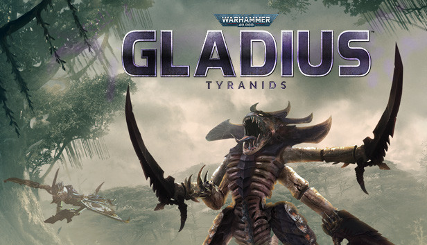 Warhammer 40,000: Gladius - Tyranids (PC)