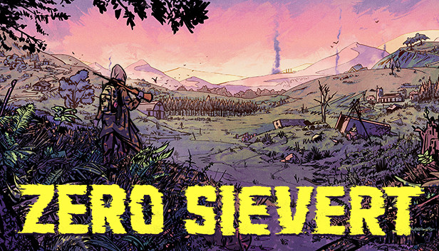 ZERO Sievert (PC)