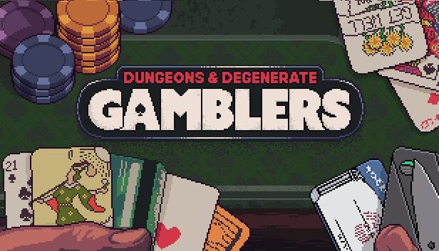 Dungeons & Degenerate Gamblers (PC & Mac & Linux)