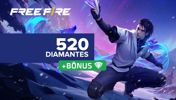 Free Fire - 520 Diamantes +10% de Bônus (Android & IOS)