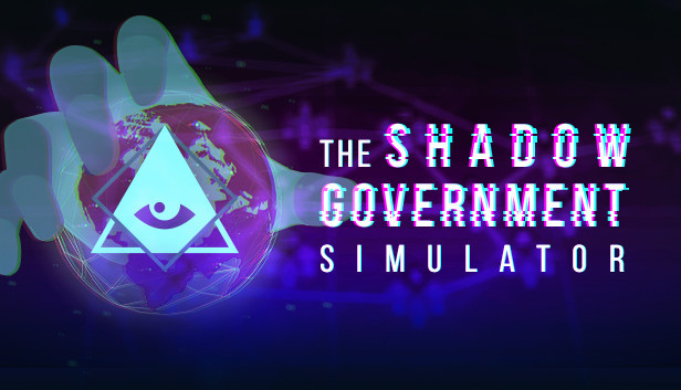 The Shadow Government Simulator (PC & Mac & Linux)