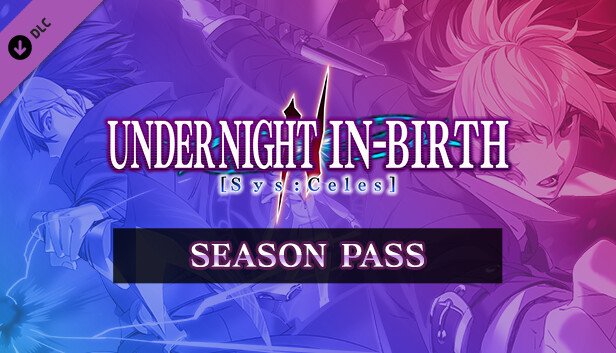 UNDER NIGHT IN-BIRTH II Sys:Celes - Season Pass (PC)