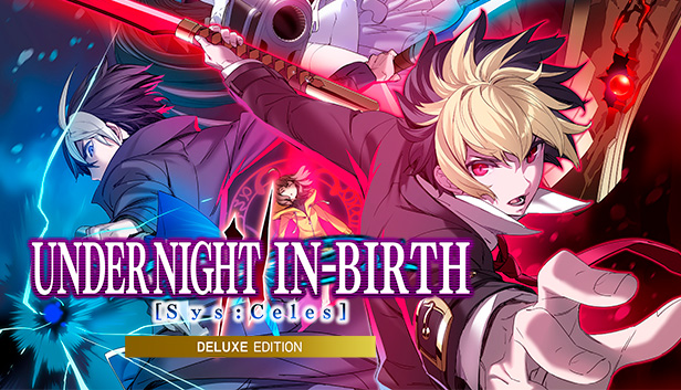 UNDER NIGHT IN-BIRTH II Sys:Celes - Deluxe Edition