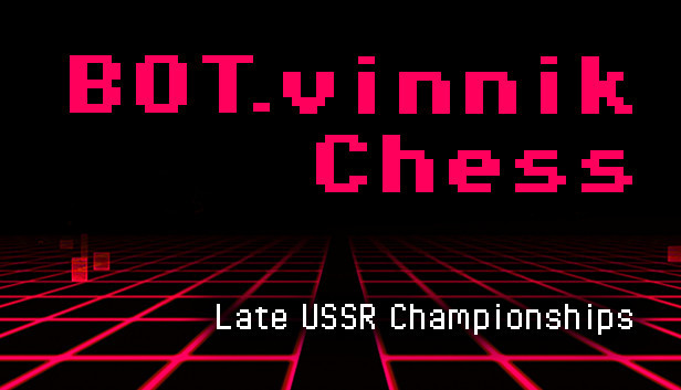 BOT.vinnik Chess: Late USSR Championships (PC & Mac)