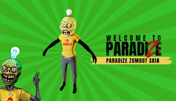 Welcome to ParadiZe - ParadiZe Zombot Skin (PC)
