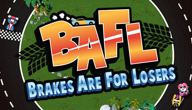 BAFL - Brakes Are For Losers (PC)