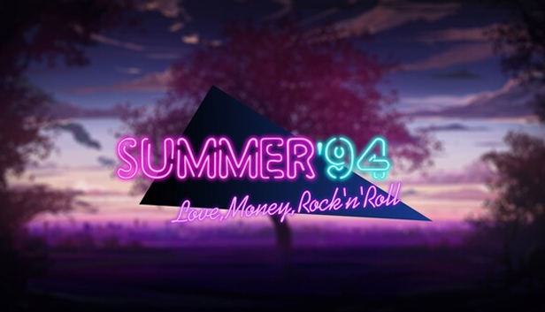 Love, Money, Rock'n'Roll – Summer '94 (PC & Mac & Linux)