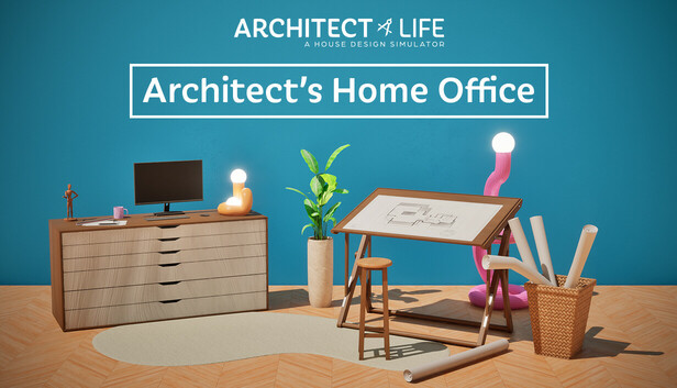 Architect Life - Architect's Home Office (PC)