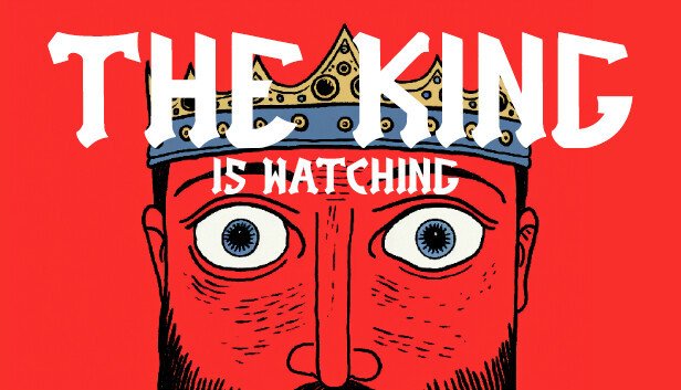 The King is Watching (PC)