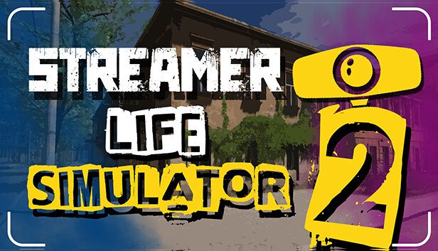 Streamer Life Simulator 2 (PC)
